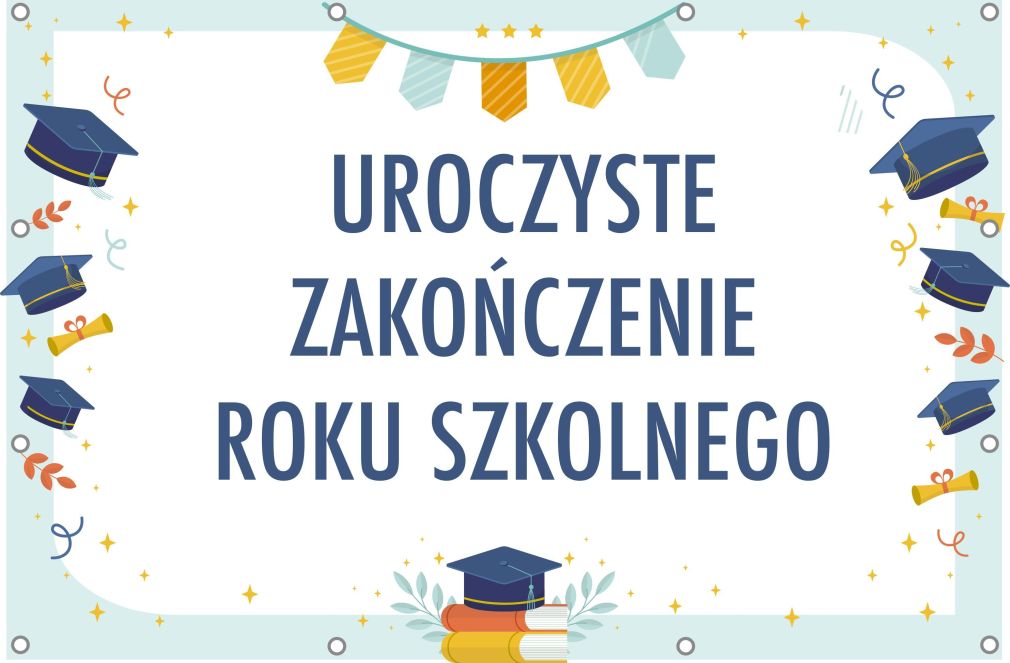Uroczyste zakończenie roku szkolnego